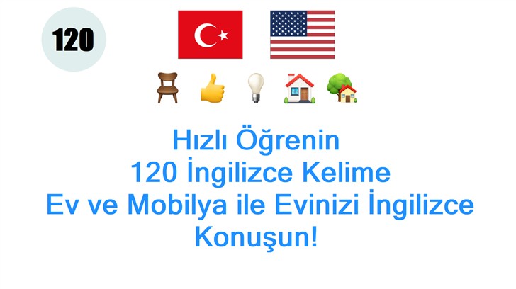 Hızlı Öğrenin: 120 İngilizce Kelime: Ev ve Mobilya ile Evinizi İngilizce Konuşun!